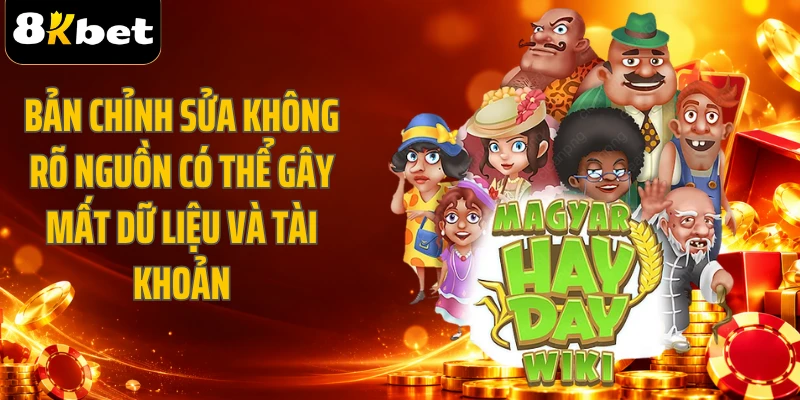 Bản chỉnh sửa không rõ nguồn có thể gây mất dữ liệu và tài khoản